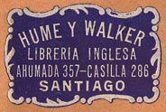 Hume y Walker, Librería Inglesa, Santiago, Chile (29mm x 19mm, ca.1910). Est. 1886.